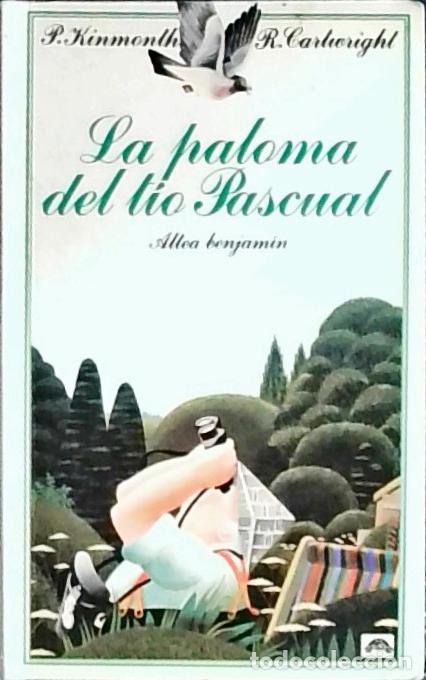 Libri di seconda mano: La paloma del t&iacute;o Pascual - Kinmonth, Patrcik y Cartwright, Reg:
