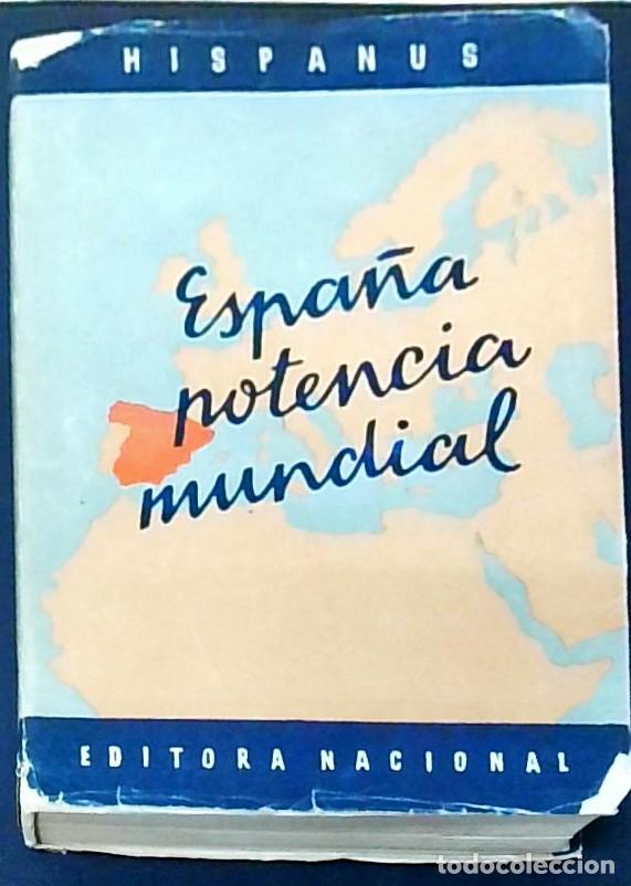 Libri di seconda mano: Espa&ntilde;a potencia mundial. La omnipotencia geogr&aacute;fica espa&ntilde;ola - HISPANUS: