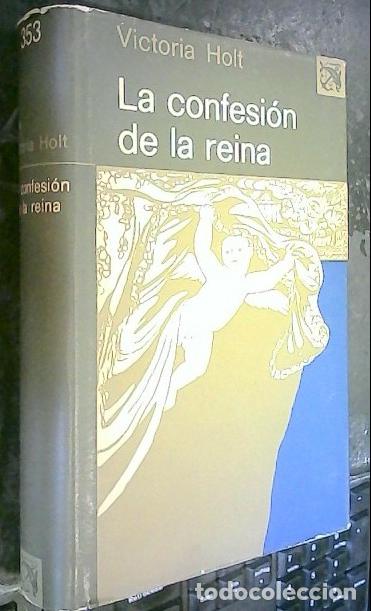 Libri di seconda mano: La confesi&oacute;n de la reina - Holt, Victoria: