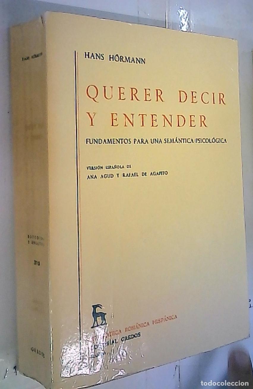 Libros: Querer decir y entender. Fundamentos para una sem&aacute;ntica psicol&oacute;gica - Hormann, Hans: