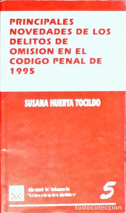 Libros: Principales novedades de los delitos de omisi&oacute;n en el C&oacute;digo penal de 1995 - Huerta Tocildo, Susana: