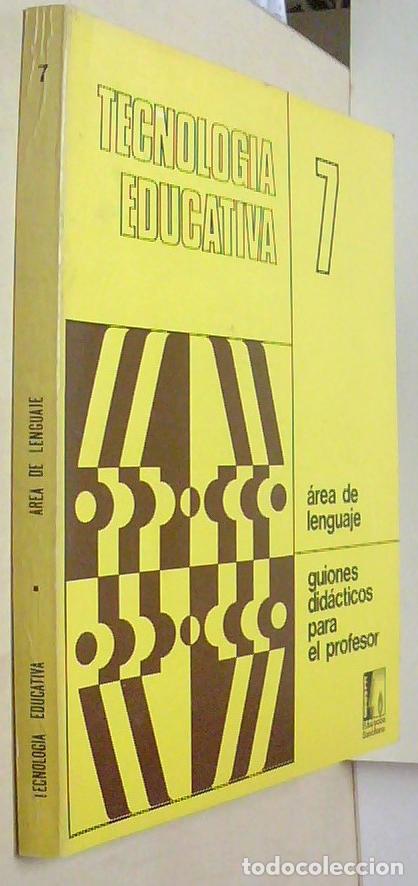 Libri di seconda mano: Tecnolog&iacute;a educativa. 7. Area de lenguaje. Guiones did&aacute;cticos para el profesor - AA. VV.: