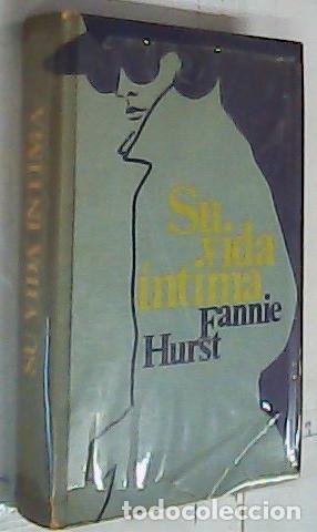 B&uuml;cher: Su vida &iacute;ntima - Hurst, Fannie: