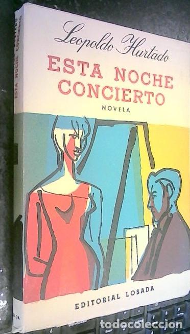 books: Esta noche concierto. Novela - Hurtado, Leopoldo: