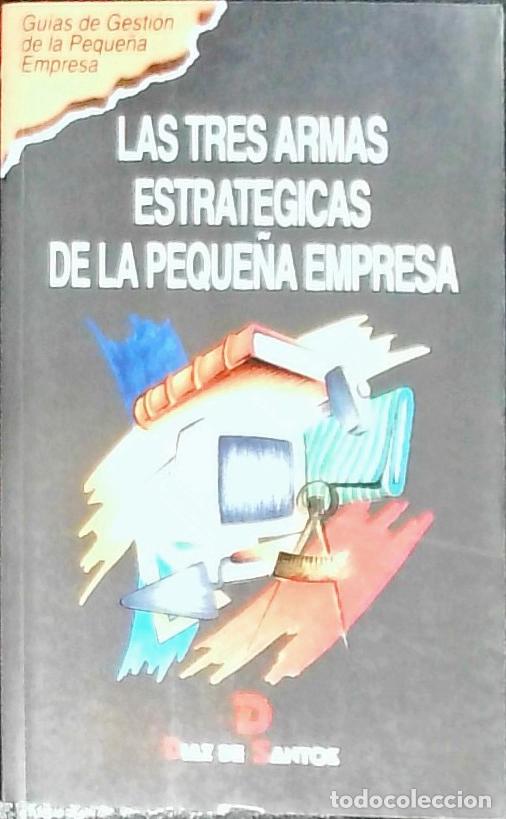 Livros em segunda m&atilde;o: Tres armas estrat&eacute;gicas de la peque&ntilde;a empresa - AA. VV.: