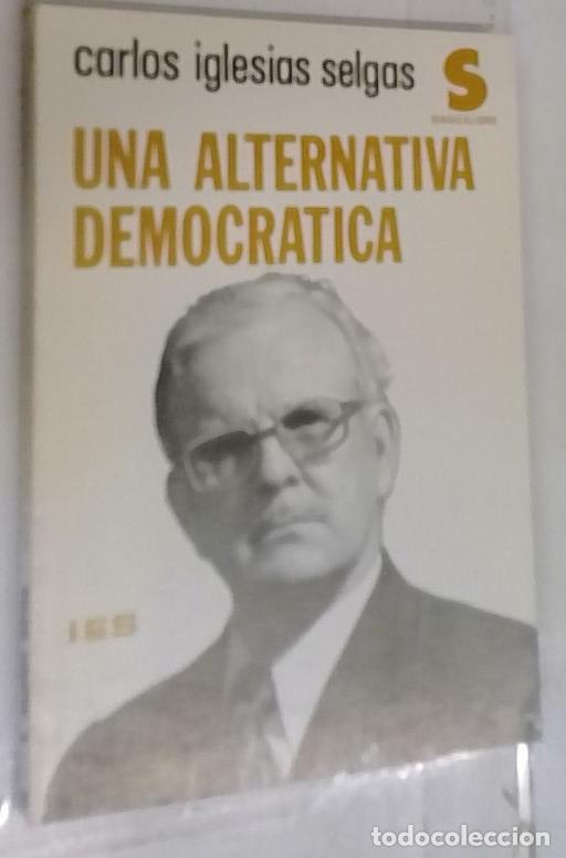 Livres: Alternativa democr&aacute;tica, una - Iglesias Selgas, Carlos: