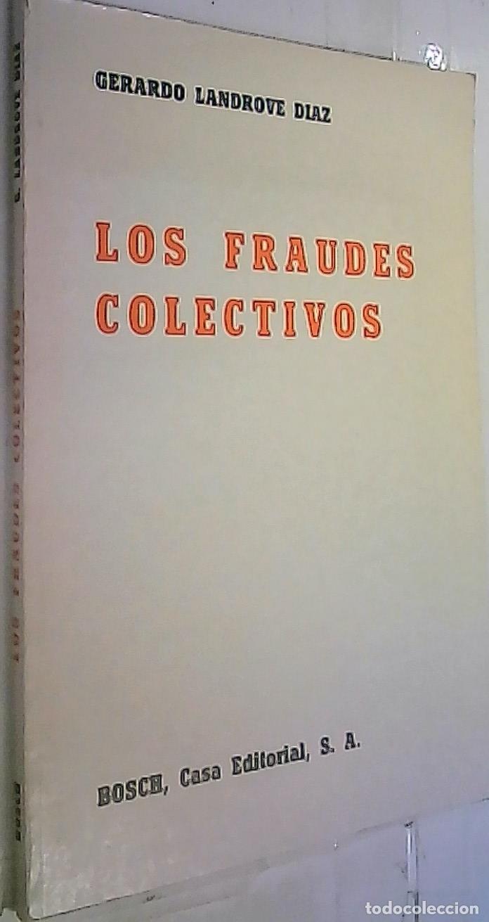 Libri di seconda mano: Los fraudes colectivos - Landrove D&iacute;az, Gerardo: