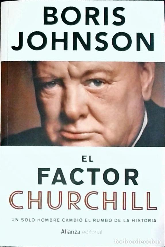 Libri di seconda mano: El factor Churchill : un solo hombre cambi&oacute; el rumbo de la historia - Johnson, Boris: