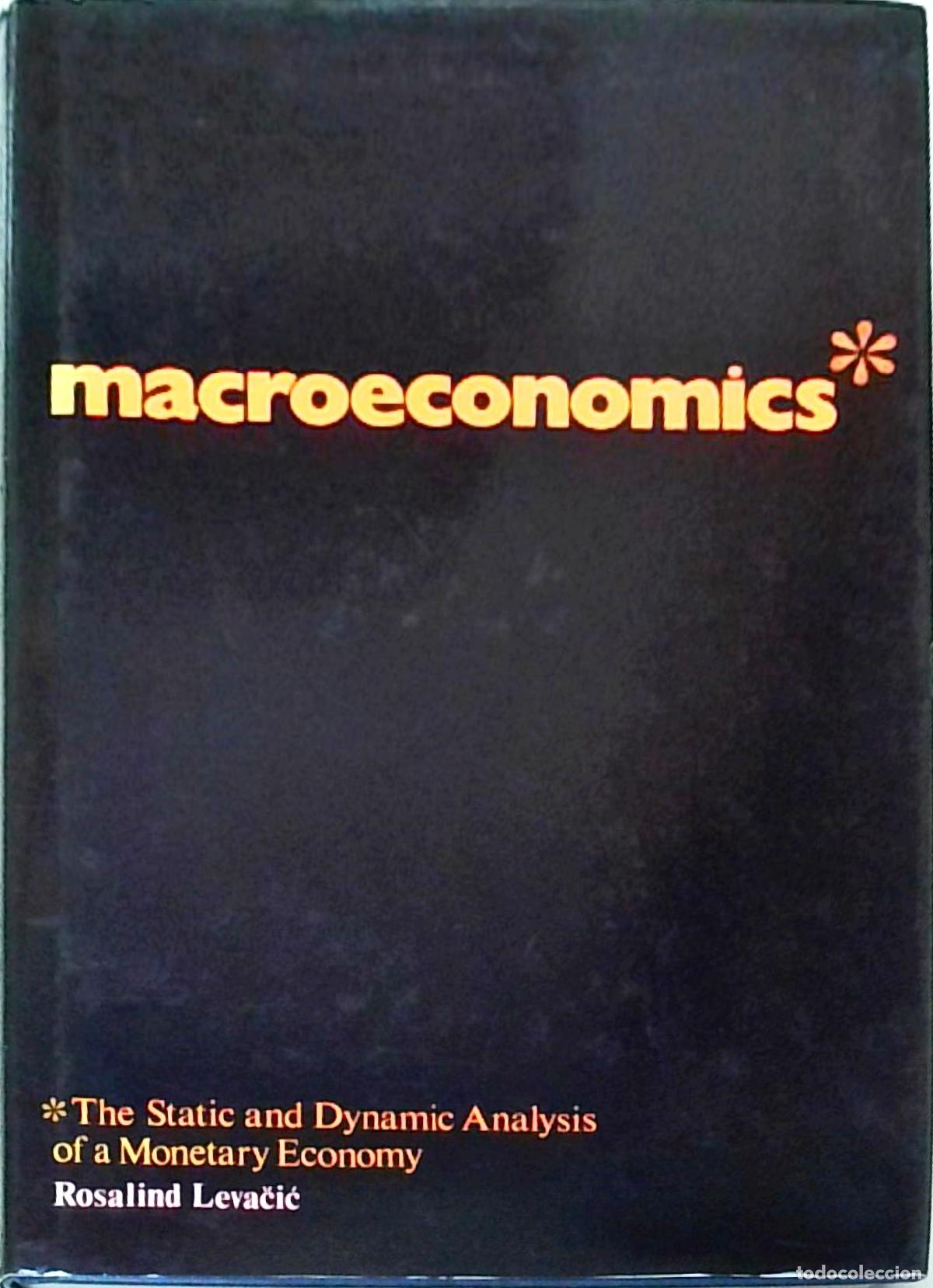 Livros em segunda m&atilde;o: Macroeconomics. The State and Dynamic Analysis of a Monetary Economy - LEVACIC, Rosalind: