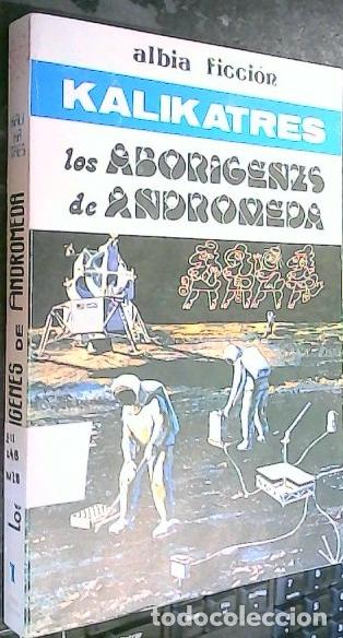 Libros: Los abor&iacute;genes de Andr&oacute;meda - Kalikatres: - Foto 1