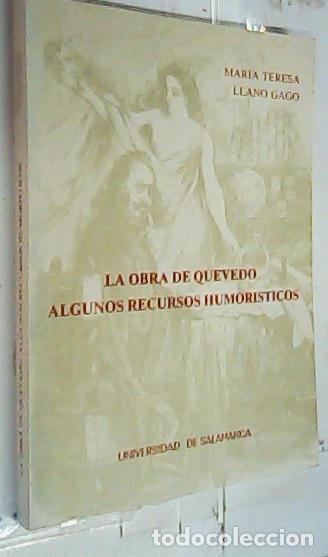 Libri di seconda mano: La obra de Quevedo. Algunos recursos humor&iacute;siticos - Llano Gago, Mar&iacute;a Teresa: