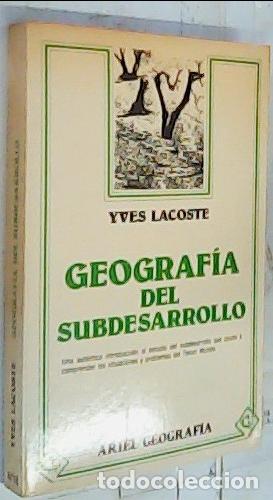 B&uuml;cher: Geograf&iacute;a del subdesarrollo. Una aut&eacute;ntica introducci&oacute;n al estudio del subdesarrollo que ayuda a com