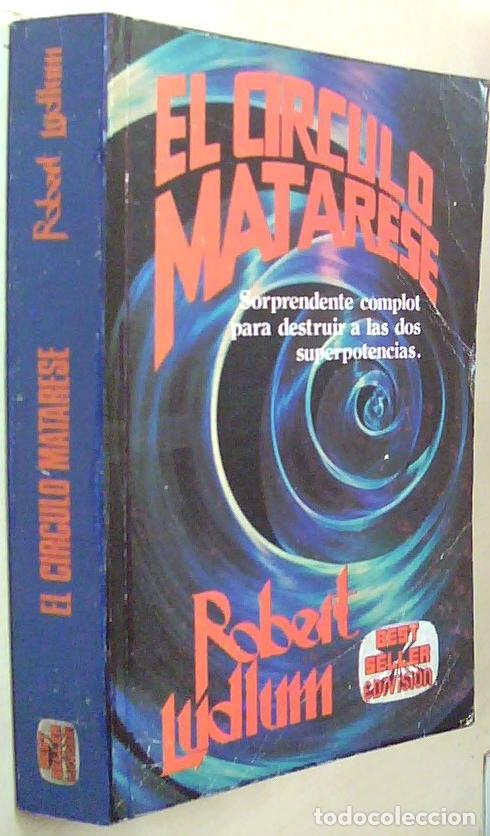 Libros: El C&iacute;rculo Matarese - LUDLUM, Robert: - Foto 1