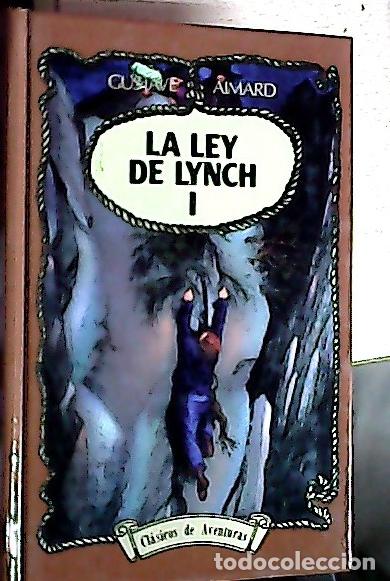 books: La ley de Lynch I - Aimard, Gustave: