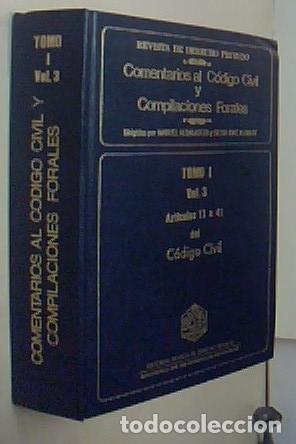 B&uuml;cher: Comentarios al C&oacute;digo Civil y compilaciones forales. Tomo I. Vol. 3. Art&iacute;culos 17 a 41 del C&oacute;digo C