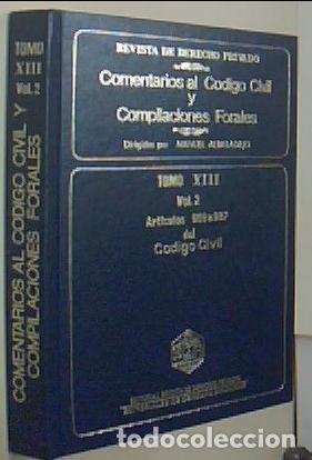 books: Comentarios al C&oacute;digo civil y compilaciones forales. Tomo XIII. Volumen 2. Art&iacute;culos 959 a 987 del C