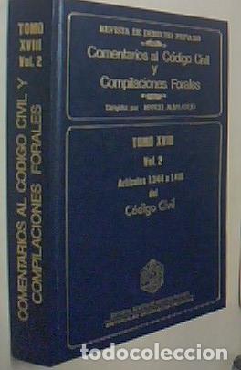 Libros: Comentarios al C&oacute;digo civil y Compilaciones Forales. Tomo XVIII. Volumen 2. Art&iacute;culos 1344 a 1410 de