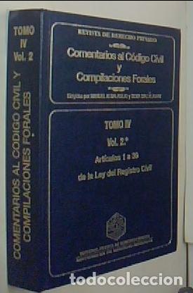 Livres: Comentarios al C&oacute;digo civil y Compilaciones Forales. Tomo IV. Volumen 2&ordm;. Art&iacute;culo 1 al 39 de la Ley