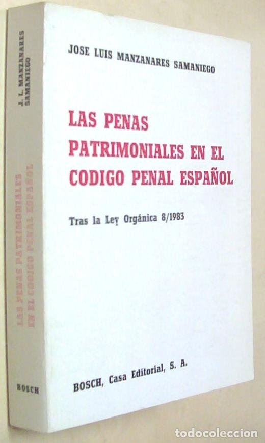 Livros em segunda m&atilde;o: Las penas patrimoniales en el C&oacute;digo penal espa&ntilde;ol. Tras la Ley Org&aacute;nica (/1983 - MANZANARES SAMANIE