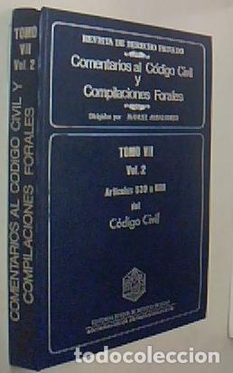 B&uuml;cher: Comentarios al C&oacute;digo civil y Compilaciones Forales. Tomo VII. Volumen 2. Art&iacute;culos 530 a 608 del C&oacute;