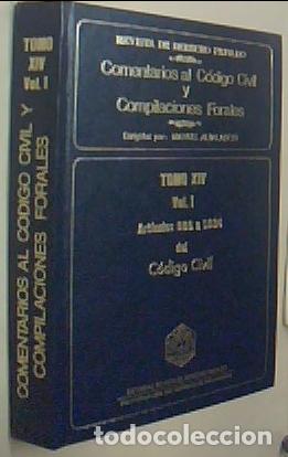 B&uuml;cher: Comentarios al C&oacute;digo Civil y Compilaciones Forales. Tomo XIV. Vol. 1. Art&iacute;culos 988 a 1034 del C&oacute;di