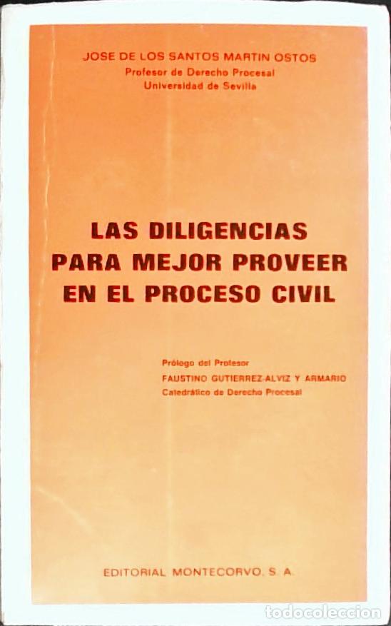 Livres: Las diligencias para mejor proveer en el proceso civil - Mart&iacute;n Ostos, Jos&eacute;:
