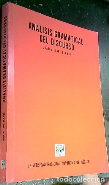 Libros: An&aacute;lisis gramtical del discurso - Lope Blanch, Juan M.: - Foto 1