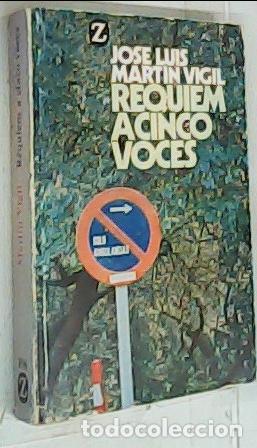 Libros: R&eacute;quiem a cinco voces - Mart&iacute;n Vigil, Jos&eacute; Luis: