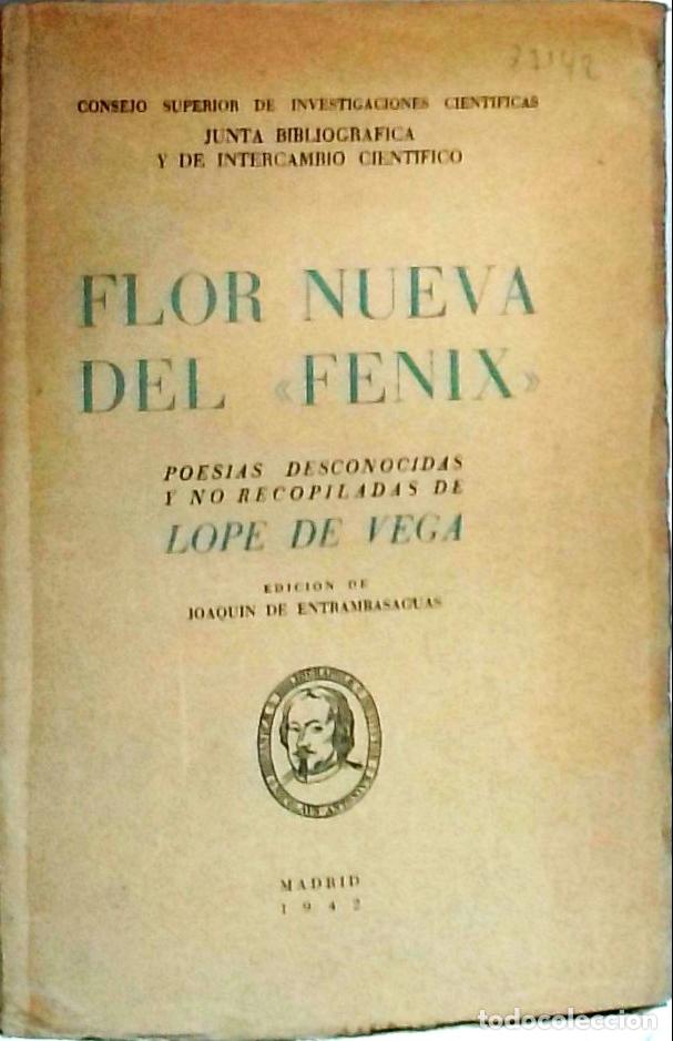 Libros: Flor nueva del Fenix. Poes&iacute;as desconocidas y no recopiladas de&hellip; - Lope de Vega, F&eacute;lix: