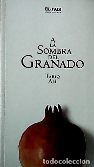 Libros: A la sombra del granado - Al&iacute;, Tariq: - Foto 1