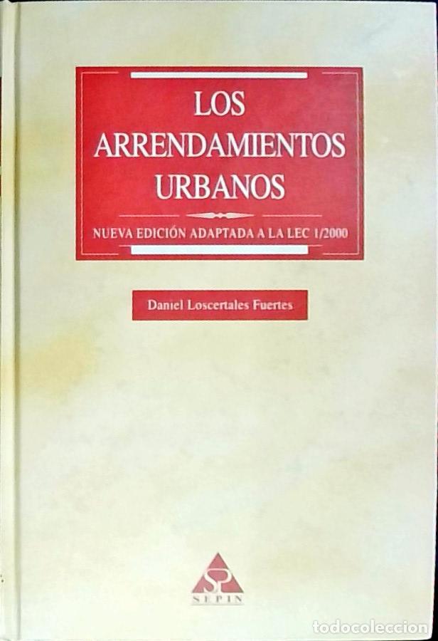 Libri di seconda mano: Los arrendamientos urbanos - Loscertales Fuertes, Daniel: