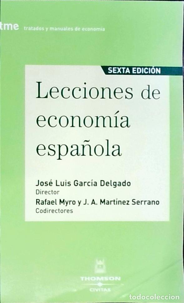 Libri di seconda mano: Lecciones de econom&iacute;a espa&ntilde;ola. 6&ordf; edici&oacute;n - ALONSO, Jos&eacute; Antonio (Direcor) - AA.VV.:
