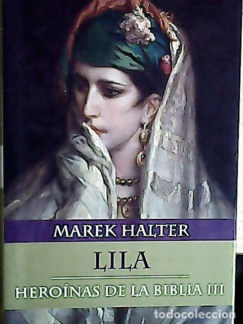 Libros: Hero&iacute;nas de la Biblia III. Lila - Alter, Marek: