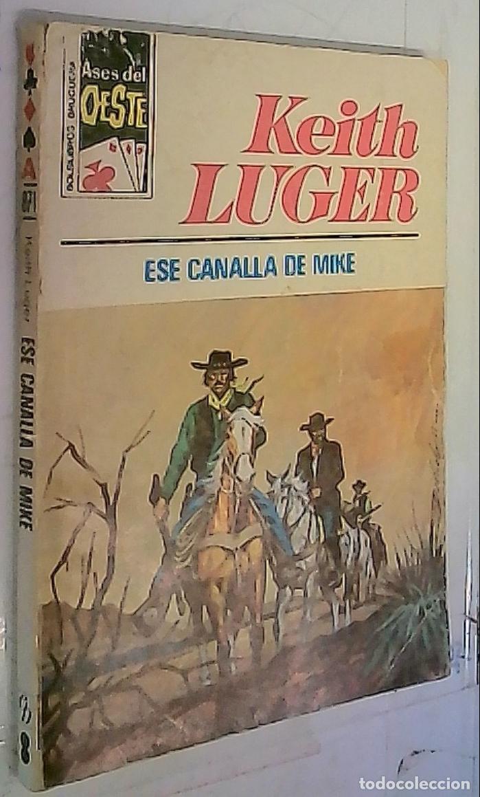 Libros: Ese canalla de Mike - Luger Keith: - Foto 1