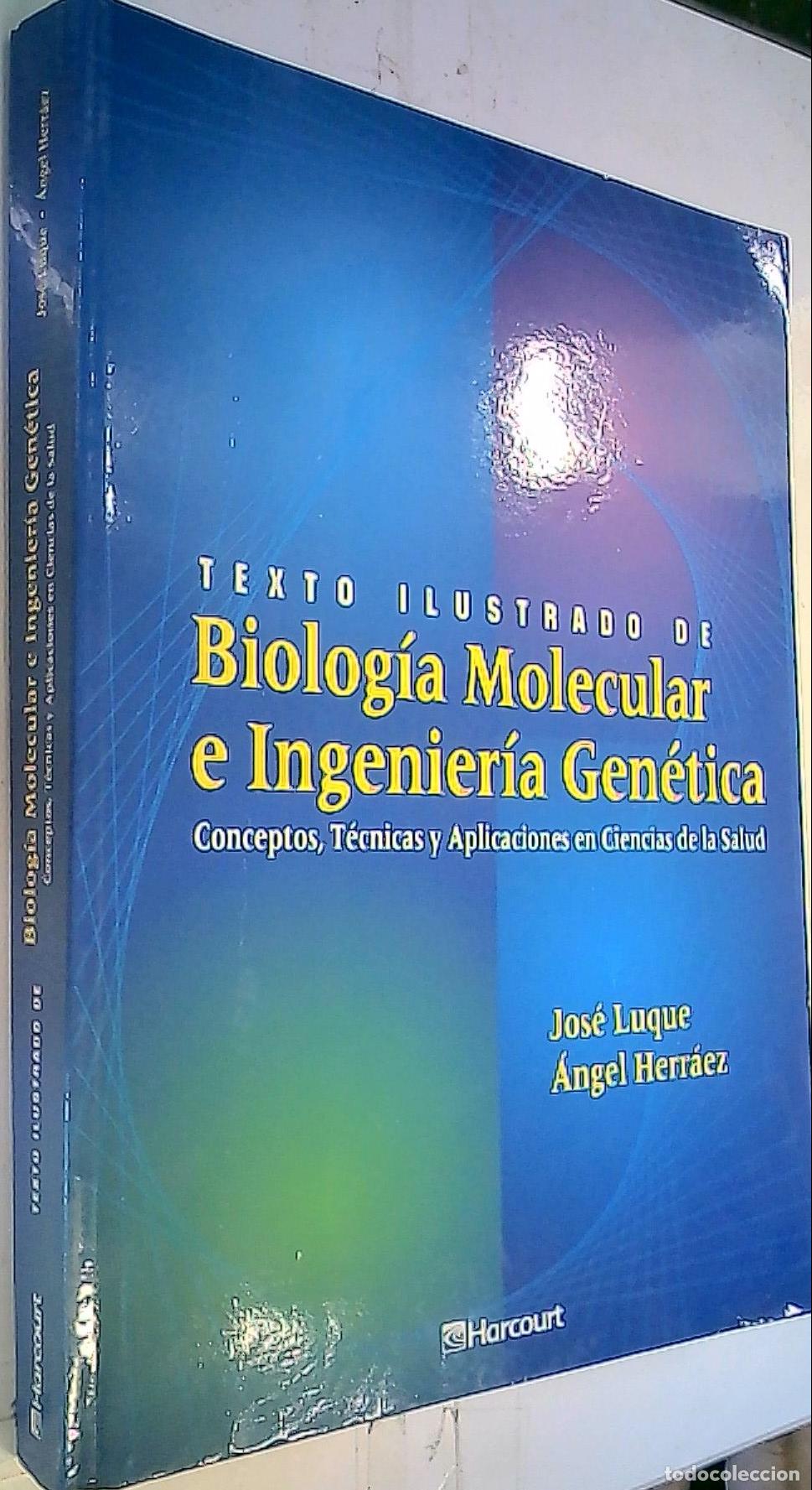 Libros: Texto ilustrado de bilog&iacute;a molecular e ingenieria gen&eacute;tica : conceptos, t&eacute;cnicas y aplicaciones en c