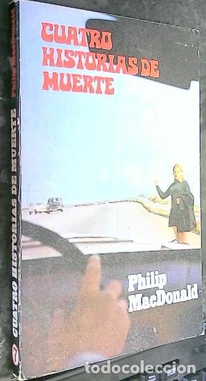 Libri di seconda mano: Cuatro historias de muerte - MacDonald, Philip:
