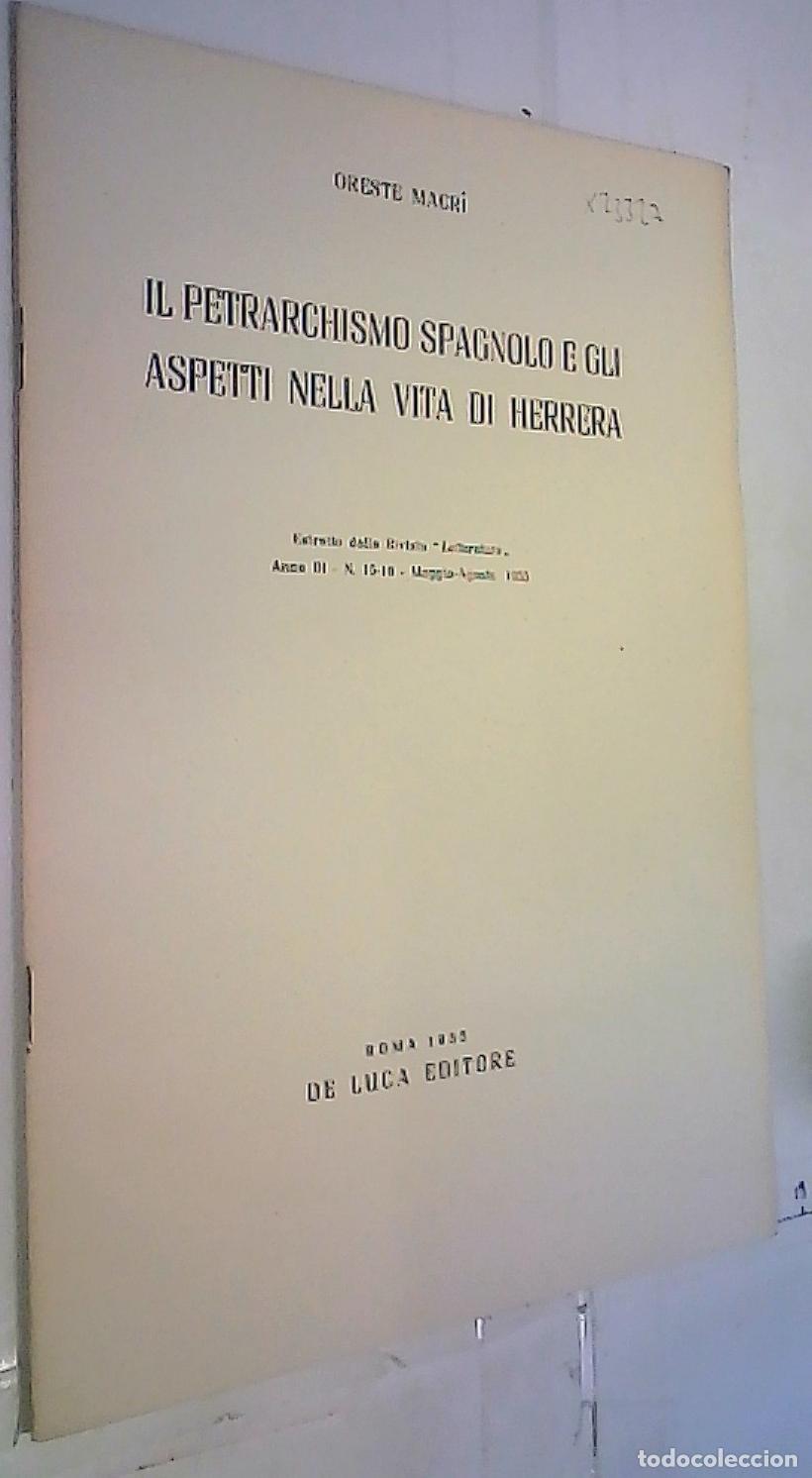 Libros: Il petrarchismo spagnolo e gli aspetti nella vita de Herrera. Separata - Macr&iacute;, Oreste:
