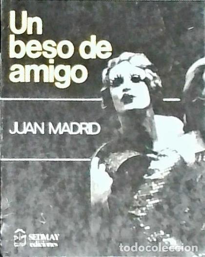 B&uuml;cher: Un beso de amigo - Madrid, Juan: