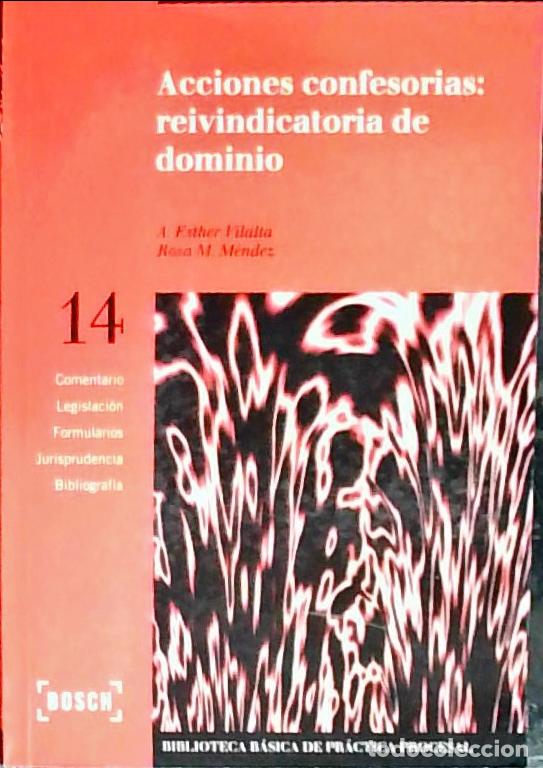 Livros em segunda m&atilde;o: Acciones confesorias : reivindicatoria de dominio - M&eacute;ndez, Rosa M.y Vilalta, A. Esther: