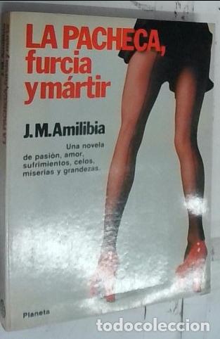 B&uuml;cher: La pacheca, furcia y m&aacute;rtir - Amilibia, Jes&uacute;s Mar&iacute;a: