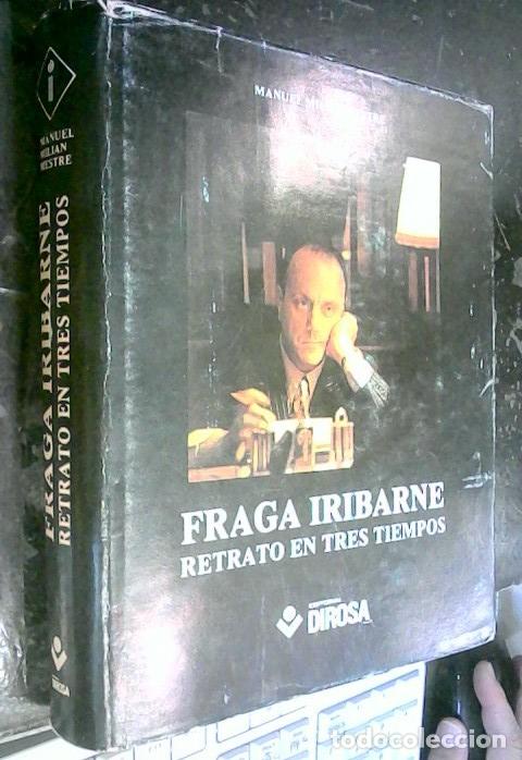 books: Fraga Iribarne, retrato en tres tiempos - Mili&aacute;n Me, Manuel: