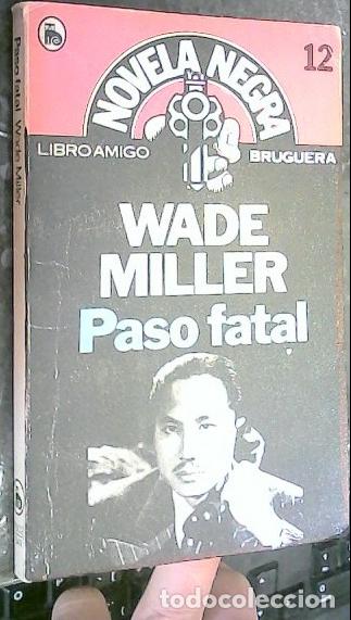 Libros: Paso fatal - Miller, Wade: - Foto 1