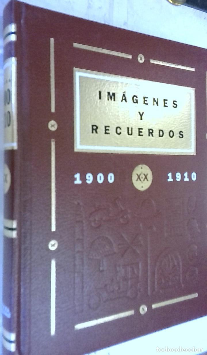 books: Im&aacute;genes y recuerdos. 1898 - 1910. A&ntilde;os de soberbia - Mars&eacute;, Juan: