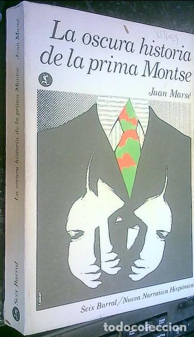 Libri di seconda mano: La oscura historia de la prima Montse - Mars&eacute;, Juan: