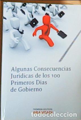 books: Algunas consecuencias jur&iacute;dicas de los 100 primeros d&iacute;as de gobierno - ANONIMO: