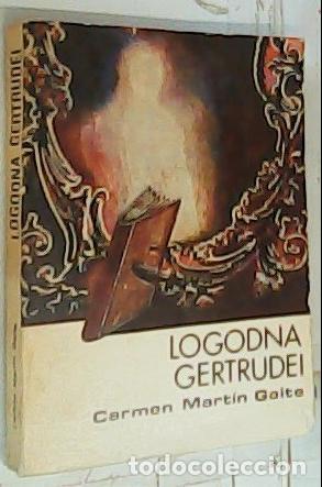 Libros: Logodna Gertrudei - Mart&iacute;n Gaite, Carmen: