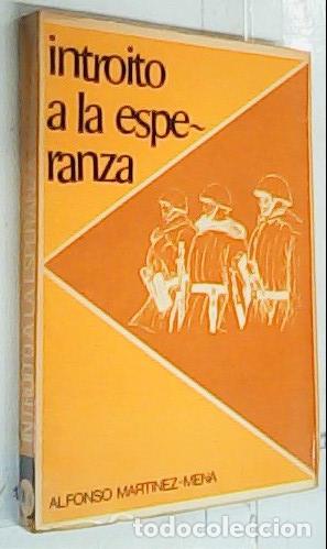 Libri di seconda mano: Introito a la esperanza - Mart&iacute;nez Mena, Alfonso: