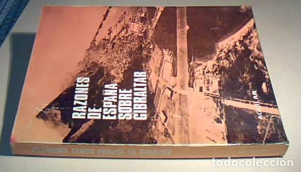 Libros: Razones de Espa&ntilde;a sobre Gibraltar - ANONIMO: - Foto 1