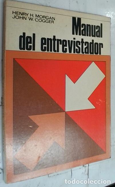 Libri di seconda mano: Manual del entrevistador - Morgan, Henry: