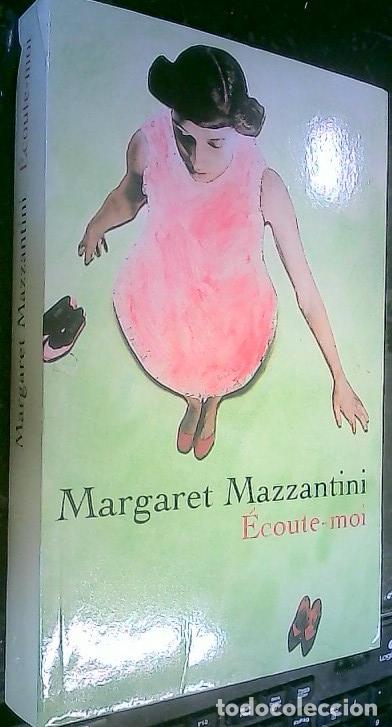 Libros: &Eacute;coute moi - Mazzantini, Margaret: - Foto 1